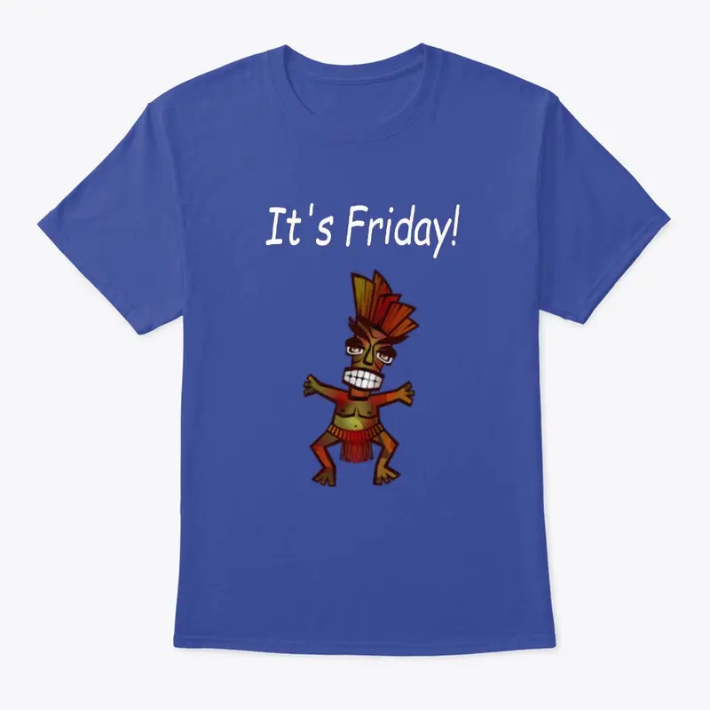 It's Friday - Funny T-Shirt