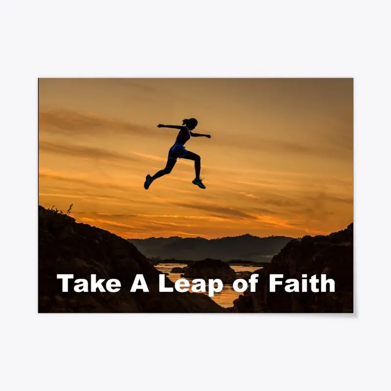 Take A Leap of Faith