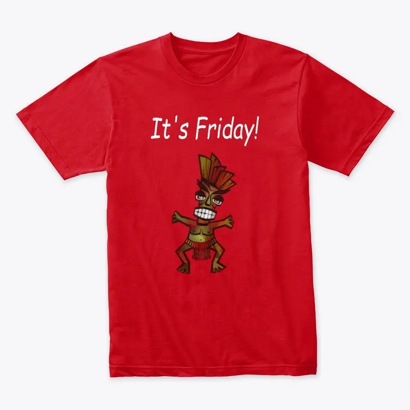 It's Friday - Funny T-Shirt